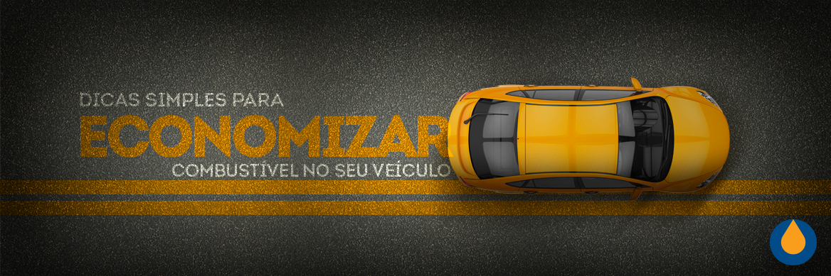 dicas-simples-para-economizar-combustivel-no-seu-veiculo