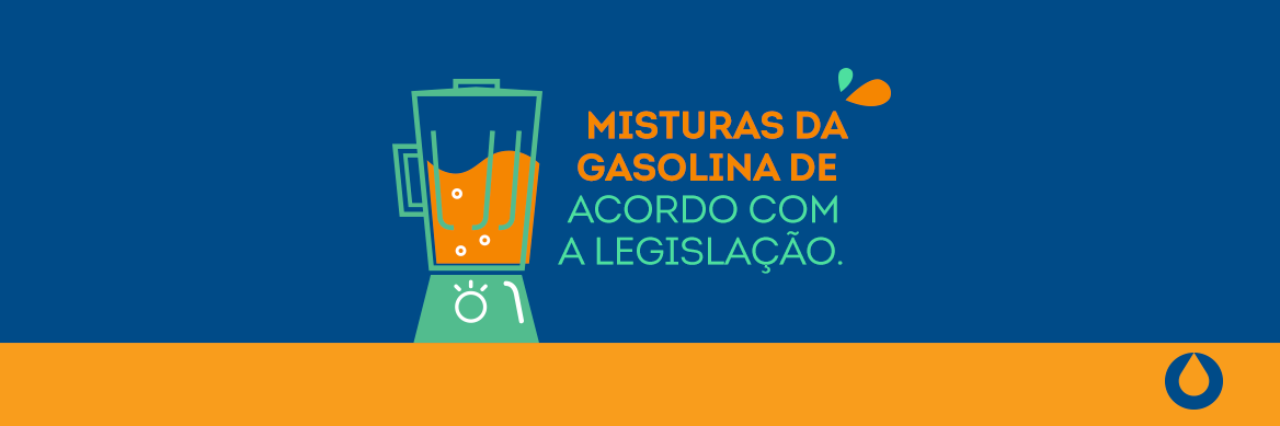 mistura-na-gasolina-saiba-o-que-e-permitido-e-como-garantir-a-qualidade-do-produto