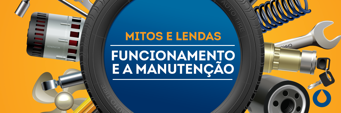 mitos-e-lendas-sobre-o-funcionamento-e-a-manutencao-do-carro