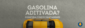 vale-a-pena-abastecer-com-gasolina-aditivada-confira-cinco-vantagens