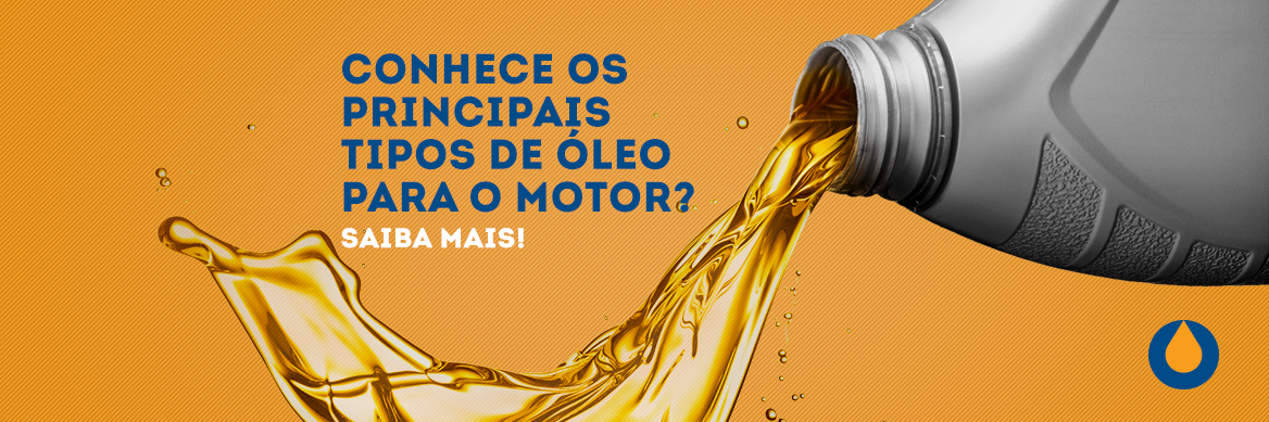 conhece-os-principais-tipos-de-oleo-para-o-motor-saiba-mais