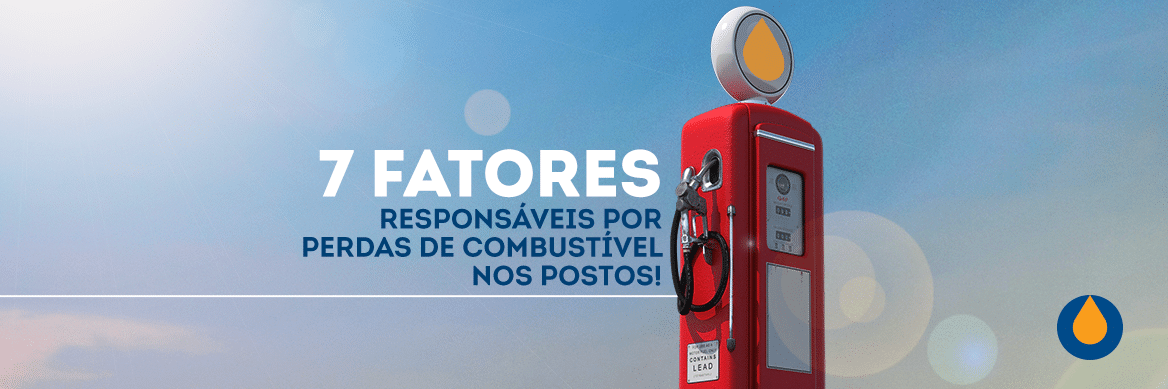 conheca-7-fatores-responsaveis-por-perdas-de-combustivel-nos-postos