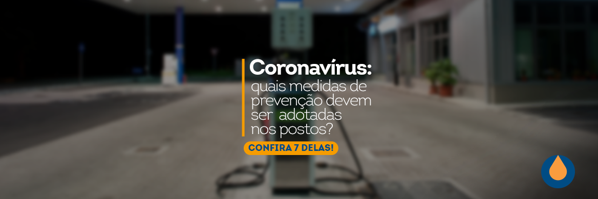 coronavirus quais medidas de prevenção devem ser adotadas nos postos